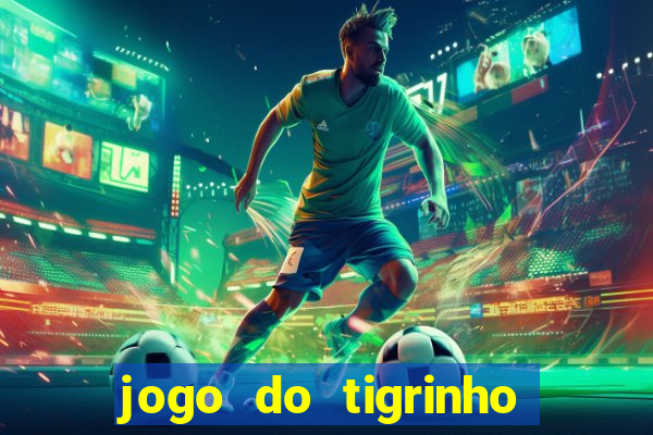 jogo do tigrinho pagando bem